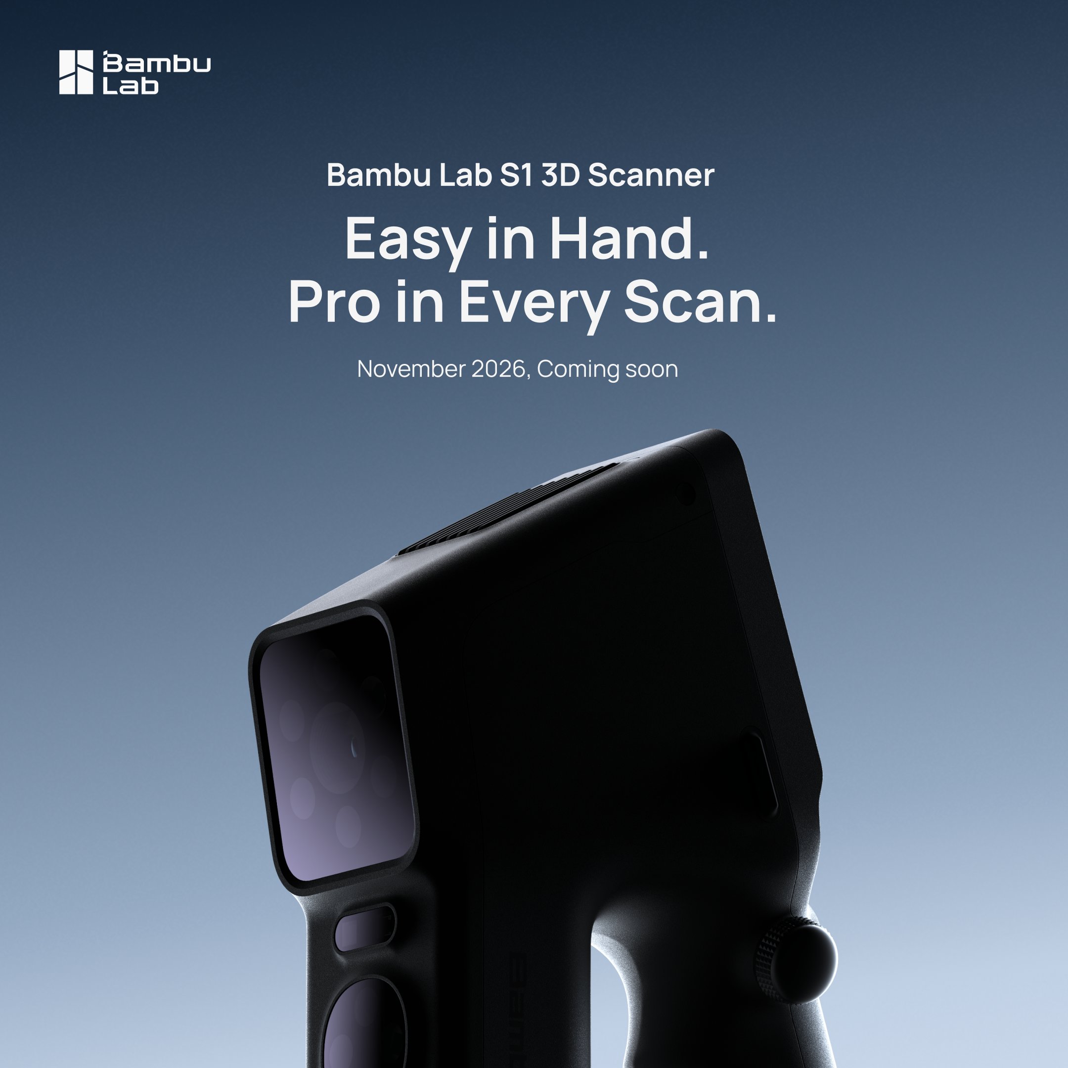 Poster teaser Bambu Lab S1 3D Scanner dengan teks Easy in Hand. Pro in Every Scan. dan November 2026, Coming soon